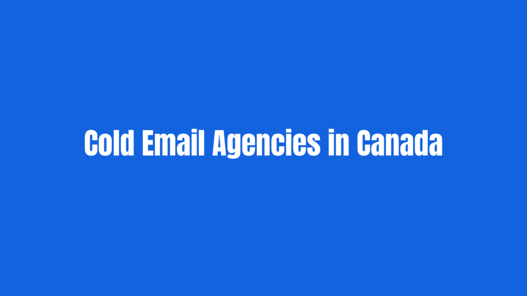 Best cold email agencies in Canada