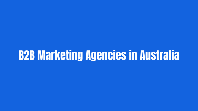 Best B2B Marketing Agencies in Australia