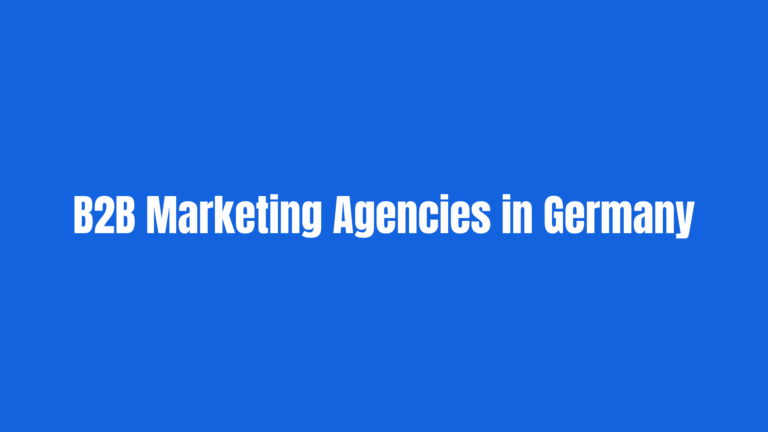 Best B2B Marketing Agencies in Germany